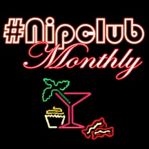 Almost a year old: #NipClub Monthly